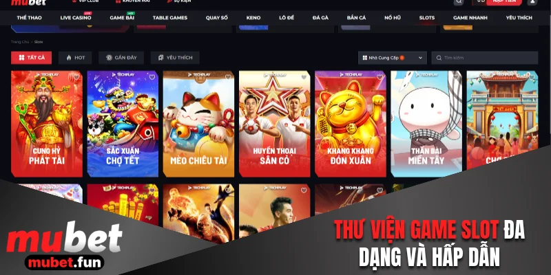 Thư viện game slot đa dạng và hấp dẫn